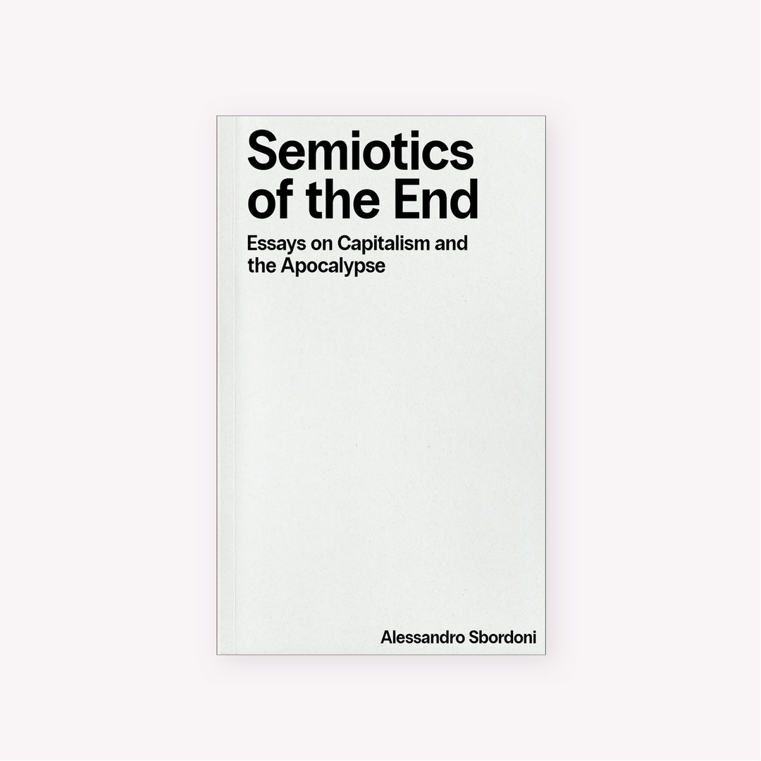 Semiotics of the End (2025) — Becoming Press